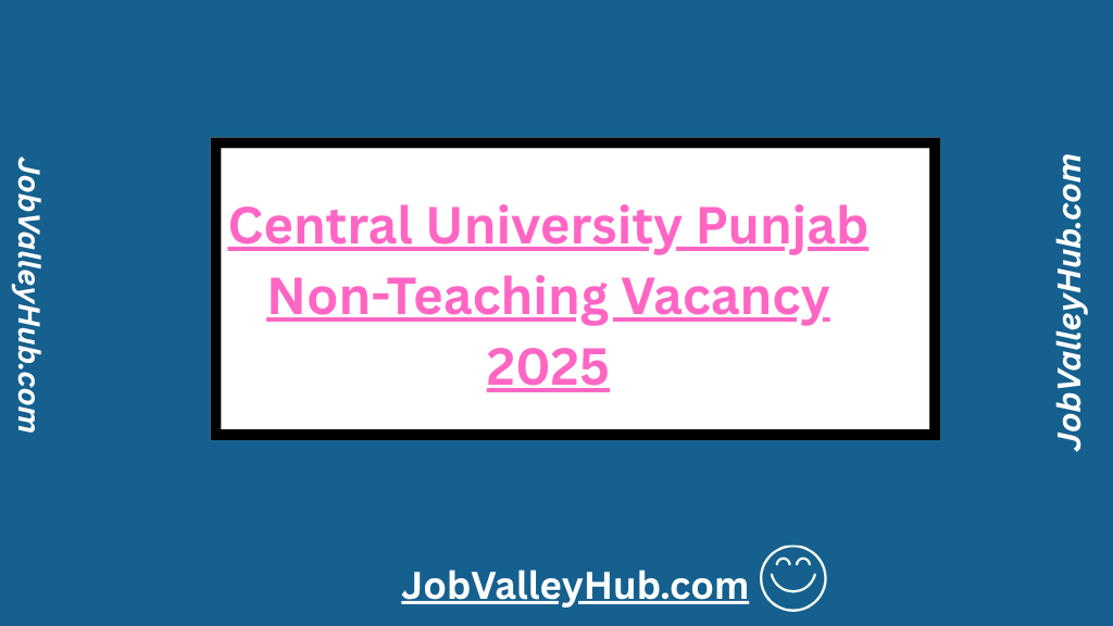Central University Punjab Non-Teaching Vacancy 2025