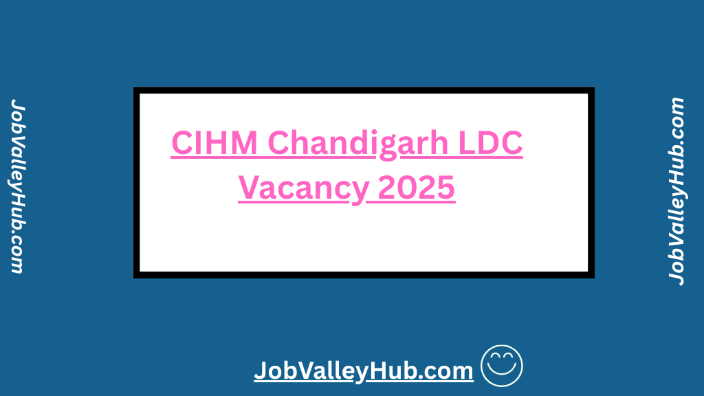 CIHM Chandigarh LDC Vacancy 2025